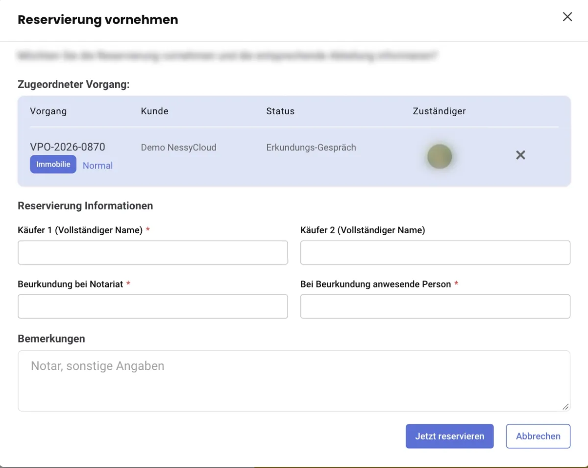 Dialog Reservierung vornehmen mit zugeordnetem Demo-Vorgang und leeren Feldern für Käufer, Notariat, anwesende Person und Bemerkungen
