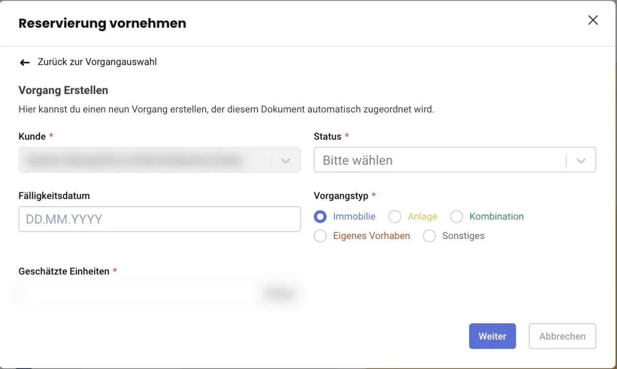 Formular Vorgang erstellen im Reservierungsdialog mit Kunde, Status, Fälligkeitsdatum, Vorgangstyp und geschätzten Einheiten
